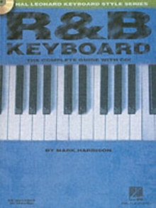 R&B Keyboard - the Complete Guide with Audio! : The Complete Guide with CD