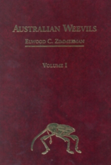 Australian Weevils (Coleoptera: Curculionoidea) I : Anthribidae to Attelabidae: The Primitive Weevils