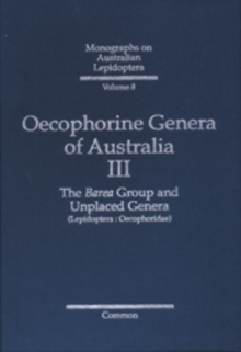 Oecophorine Genera of Australia III : The Barea Group and Unplaced Genera (Lepidoptera: Oecophoridae)
