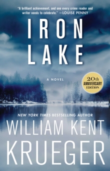 Iron Lake (20th Anniversary Edition) : A Novel