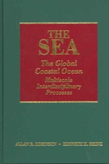 The Sea, Volume 13: The Global Coastal Ocean : Multiscale Interdisciplinary Processes