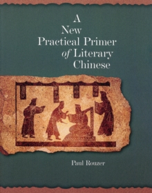 A New Practical Primer of Literary Chinese