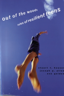 Out of the Woods : Tales of Resilient Teens