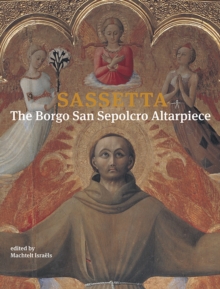 Sassetta : The Borgo San Sepolcro Altarpiece