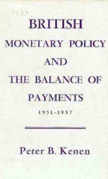 British Monetary Policy and the Balance of Payments, 1951–1957