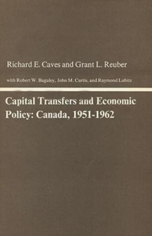 Capital Transfers and Economic Policy : Canada, 1951–1962