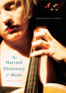 The Harvard Dictionary of Music : Fourth Edition