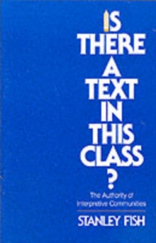 Is There a Text in This Class? : The Authority of Interpretive Communities