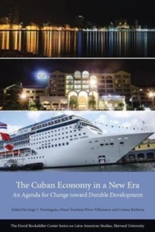 The Cuban Economy in a New Era : An Agenda for Change toward Durable Development