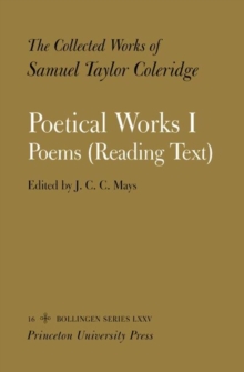 The Collected Works of Samuel Taylor Coleridge, Vol. 16, Part 1 : Poetical Works: Part 1. Poems (Reading Text) (Two volume set)