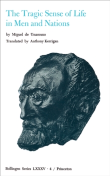 Selected Works of Miguel de Unamuno, Volume 4 : The Tragic Sense of Life in Men and Nations