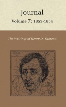 The Writings of Henry David Thoreau : Journal, Volume 7: 1853-1854
