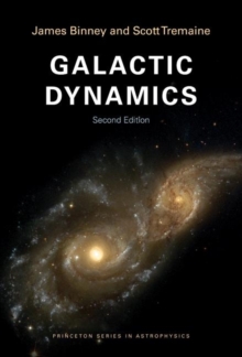 Galactic Dynamics : Second Edition