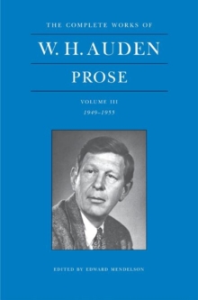 The Complete Works of W. H. Auden: Prose, Volume III : 1949-1955