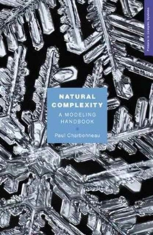 Natural Complexity : A Modeling Handbook