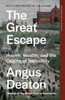 The Great Escape : Health, Wealth, and the Origins of Inequality
