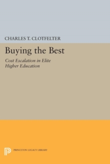 Buying the Best : Cost Escalation in Elite Higher Education