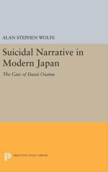 Suicidal Narrative in Modern Japan : The Case of Dazai Osamu