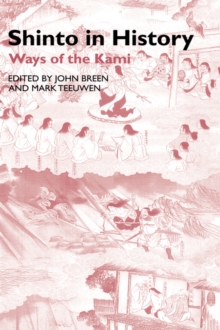 Shinto in History : Ways of the Kami