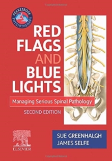 Red Flags and Blue Lights : Managing Serious Spinal Pathology