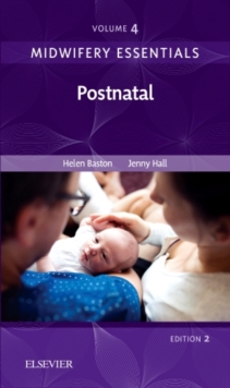 Midwifery Essentials: Postnatal : Volume 4 Volume 4