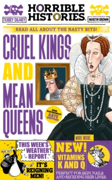 Cruel Kings and Mean Queens