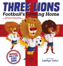 Three Lions: Football's Coming Home: Based on original song by Baddiel, Skinner, Lightning Seeds