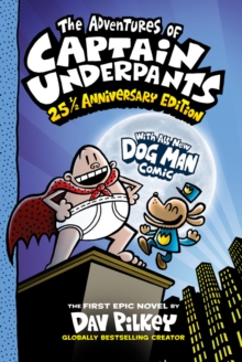 The Adventures of Captain Underpants: 25th Anniversary Edition