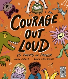 Courage Out Loud : 25 Poems of Power Volume 3