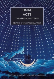 Final Acts : Theatrical Mysteries