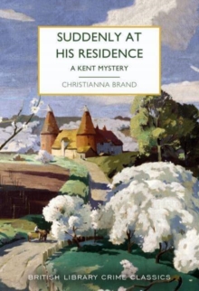 Suddenly at His Residence : A Mystery in Kent