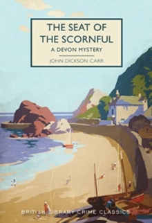 The Seat of the Scornful : A Devon Mystery