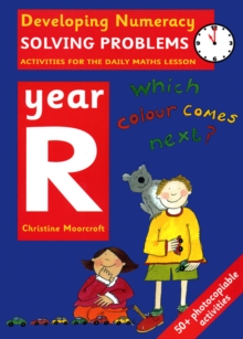 Solving Problems: Year R : Activities for the Daily Maths Lesson