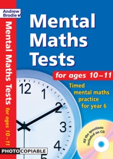 Mental Maths Tests for Ages 10-11 : Timed Mental Maths Tests for Year 6