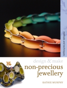 Non-precious Jewellery : Methods and Techniques