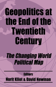 Geopolitics at the End of the Twentieth Century : The Changing World Political Map