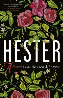 Hester : a bewitching tale of desire and ambition