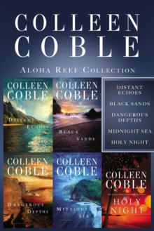 The Aloha Reef Collection : Distant Echoes, Black Sands, Dangerous Depths, Midnight Sea, and Holy Night