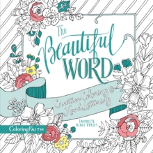 The Beautiful Word Adult Coloring Book : Creative Coloring and Hand Lettering