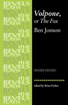 Volpone, or the Fox : Ben Jonson