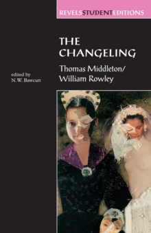 The Changeling : Thomas Middleton & William Rowley