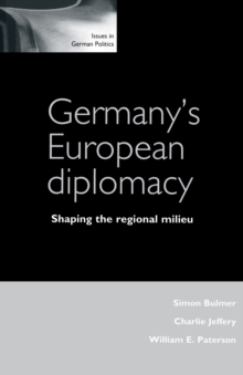 Germany'S European Diplomacy