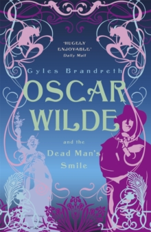 Oscar Wilde and the Dead Man's Smile : Oscar Wilde Mystery: 3