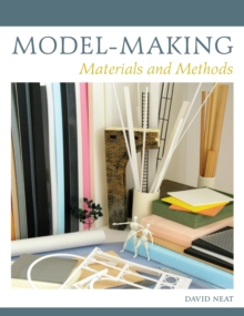 Model-making : Materials and Methods