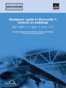Designers' Guide to Eurocode 1: Actions on buildings : EN 1991-1-1 and -1-3 to -1-7