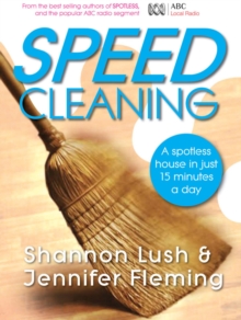 Speedcleaning : Room by room cleaning in the fast lane