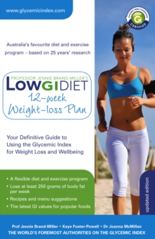 Low GI Diet 12-week Weight-loss Plan : Your Definitive Guide to Using the Glycemic Index for Weight Loss and Wellbeing