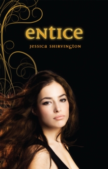 Entice : The Violet Eden Chapters, Book Two