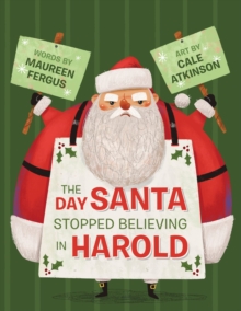The Day Santa Stopped Believing In Harold