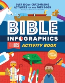 Bible Infographics for Kids Activity Book : Over 100-ish Craze-Mazing Activities for Kids Ages 9 to 969